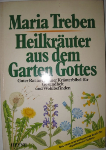 Heilkrauter aus dem Garten Gottes