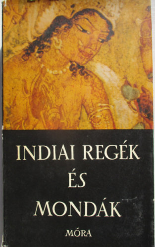 Indiai reg�k �s mond�k