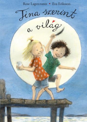 Tina szerint a vil�g