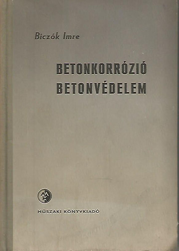 Betonkorr�zi� - betonv�delem