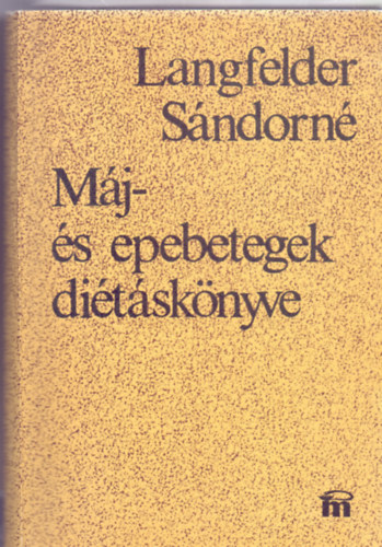 M�j- �s epebetegek di�t�sk�nyve (Harmadik kiad�s)