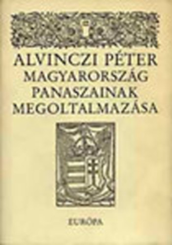 Magyarorszg panaszainak megoltalmazsa s vlogats prdikciibl, leveleibl