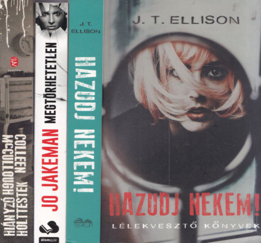 3 db krimi: Hi�nyz� holttestek + Megt�rhetetlen + Hazudj nekem!