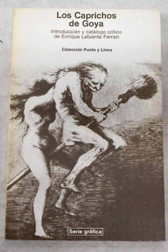 Enrique Lafuente Ferrari - Los Caprichos de Goya (Punto y lnea)