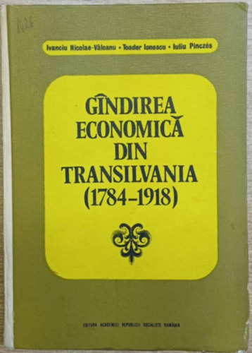 Gindirea Economica din Transilvani (1784-1918)