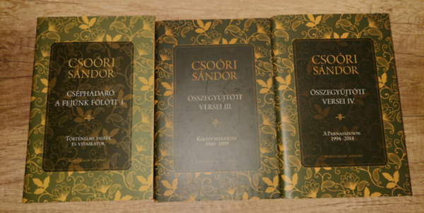 3 k�tet Cso�ri S�ndort�l: Cs�phadar� a fej�nk f�l�tt I., Cso�ri S�ndor �sszegy�jt�tt versei III-IV.