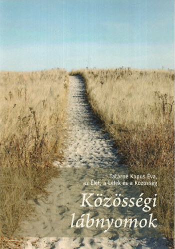 Tatrn Kapus va - Kzssgi lbnyomok - az let, a Llek s a Kzssg