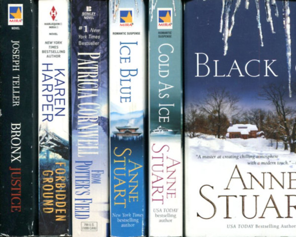 Anne Stuart - Joseph Teller - Patricia Cornwell - Karen Harper - 6 db angol nyelv� k�tet: Black Ice - Ice Blue - Cold as Ice - From Potter's Field - Forbidden Ground - Bronx Justice