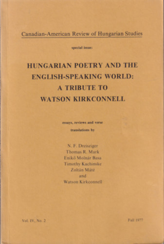 Hungarian poetry and the english-speaking world: A tribute to Watson Kirkconnell