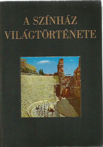 A sz�nh�z vil�gt�rt�nete I-II.