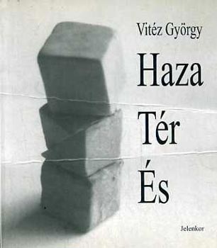 Vitz Gyrgy - Haza Tr s