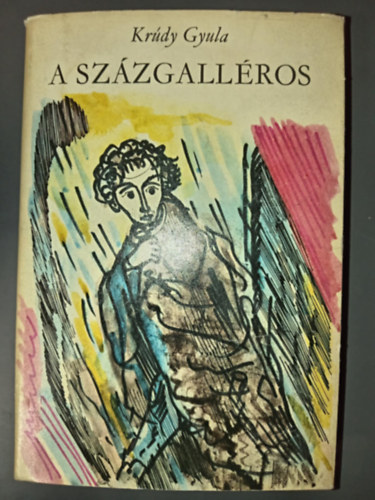 A szzgallros - Elbeszlsek (Illusztrlt kiads Hincz Gyula Fekete-fehr; egsz oldalas rajzaival)