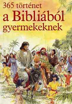 365 trtnet a Biblibl gyermekeknek