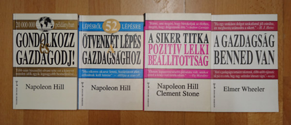4 sorsford�t� k�nyv a gazdagod�sr�l: A gazdags�g benned van, A siker titka - Pozit�v lelki be�ll�titotts�g, �tvenk�t l�p�s a gazdags�ghoz, Gondolkozz �s gazdagodj!