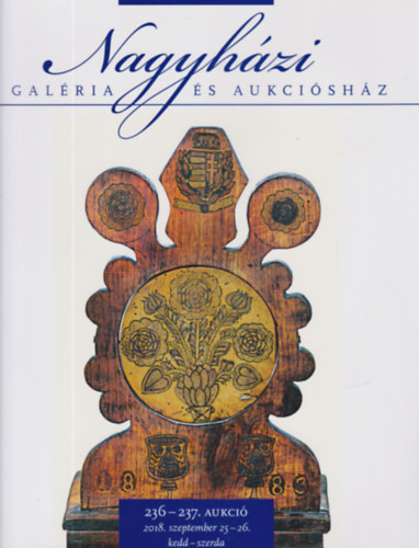 Nagyhzi Galria s Aukcishz 236-237. aukci (2018. szeptember 25-26.)