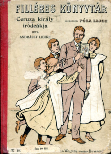 Andrssy Lidike - Ceruza kirly irdikja (Fillres knyvtr)