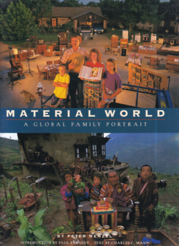 Peter Menzel - Material World: A Global Family Portrait