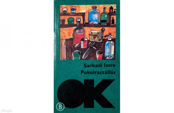 3 ktet Sarkadi Imre - A gyva - Oszlopos Simeon - Pokolraszlls (Olcs Knyvtr)