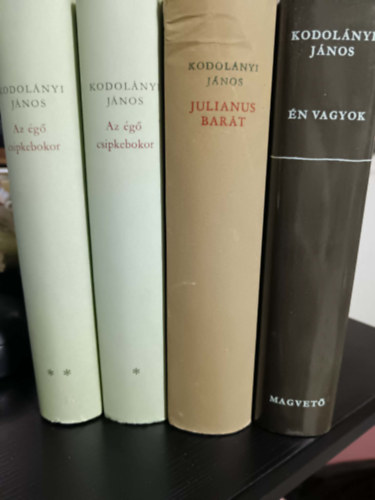 4db Kodol�nyi J�nos m� - �n vagyok+Julianus bar�t+Az �g� csipkebokor I.-II.