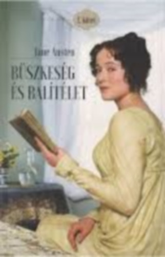 Jane Austen - B�szkes�g �s bal�t�let