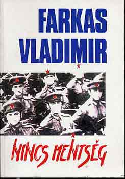 Farkas Vladimir - Nincs mentsg
