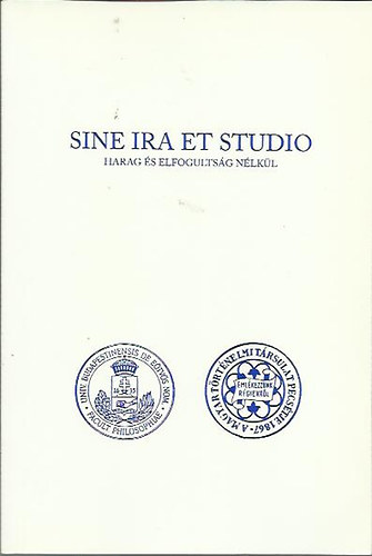 Sine Ira Et Studio - Harag s elfogultsg nlkl