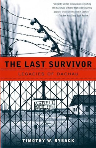 The Last Survivor - Legacies of Dachau
