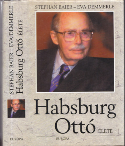 Habsburg Ott lete (Habsburg Ott sajtkez alrsval)