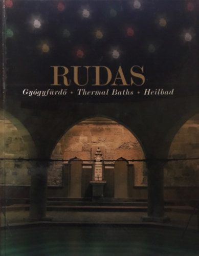 Rudas (Gy�gyf�rd�-Thermal Baths-Heilbad)