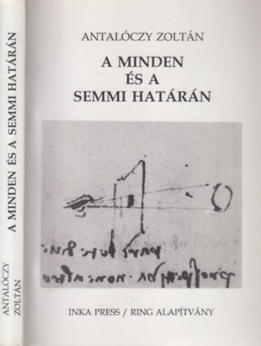 A minden s a semmi hatrn - Dediklt
