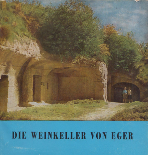 Die Weinkeller von Eger