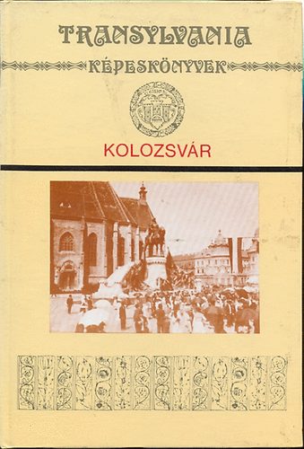 Kolozsv�r -Transylvania k�pesk�nyvek