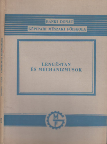Lengstan s mechanizmusok (3.kiads)(Bnki Dont Gpipari Mszaki Fiskola)(az:49776)