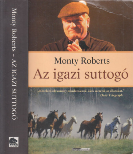 Monty Roberts - Az igazi suttog