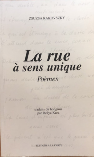 La rue  sens unique - Pomes - Egyirny utca - francia / magyar