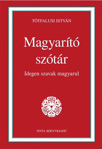 Magyart sztr - Idegen szavak magyarul