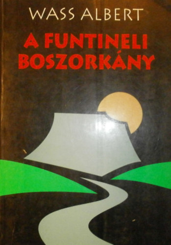 Wass Albert - A funtineli boszorkny III.