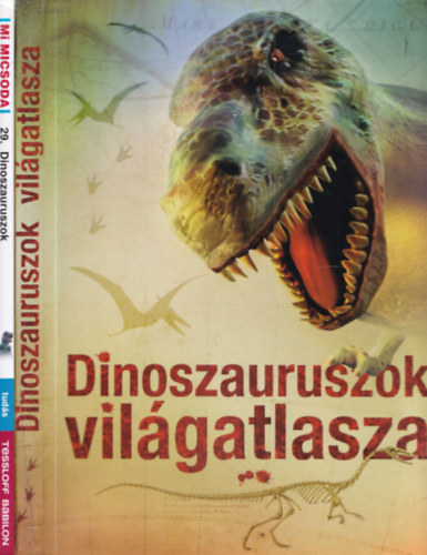 2 db �sl�nytan: Dinoszauruszok vil�gatlasza + Mi Micsoda - Dinoszauruszok