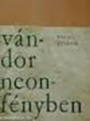 V�ndor, neonf�nyben