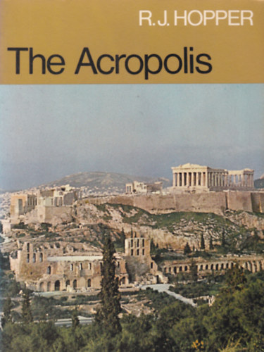R.J. Hopper - The Acropolis (Az Akropolisz - angol)