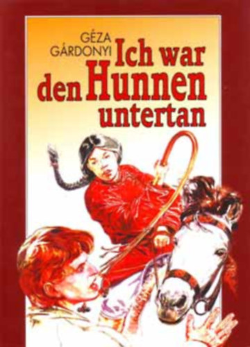 Ich war den Hunnen untertan