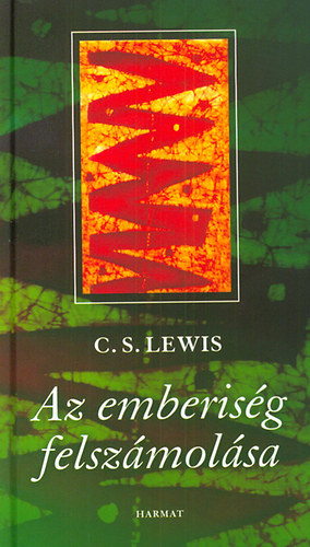 C. S. Lewis - Az emberisg felszmolsa