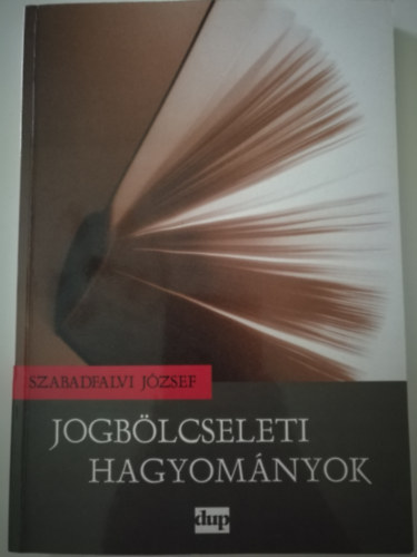 Szabadfalvi József - Jogbölcseleti hagyományok