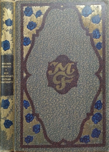 Moln�r Ferenc - Egy gazd�tlan cs�nak t�rt�nete