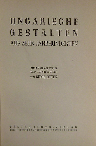 Georg  Ottlik (herausgegeben) - Ungarische Gestalten aus zehn Jahrhunderten