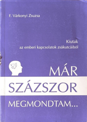 M�r sz�zszor megmondtam...