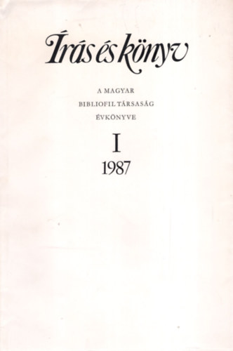 �r�s �s k�nyv / A M. Bibliofil T�rs. �vk�nyve I. 1987.