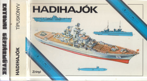 2 db Típuskönyv: Hadihajók + Katonai gépjárművek