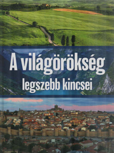A vilgrksg legszebb kincsei