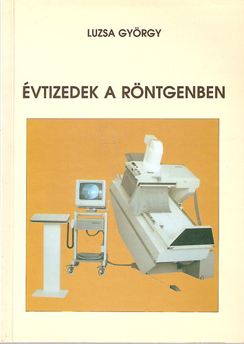 vtizedek a rntgenben